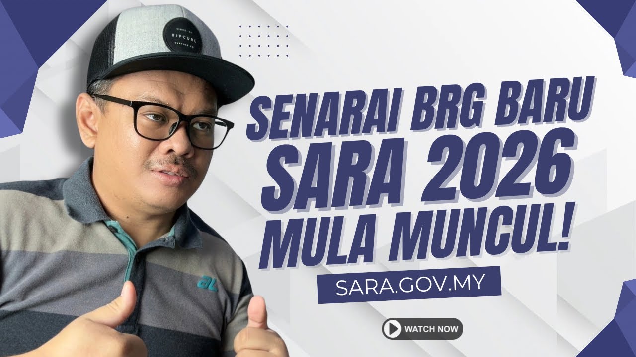 SENARAI BRG BARU SARA 2026 MULA MUNCUL!