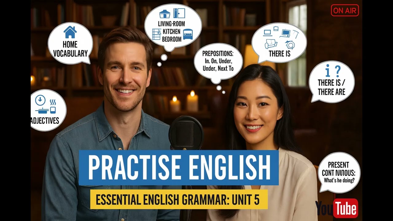 English at Home: Vocabulary, Prepositions & Describing Your House | Practise English Podcast #4