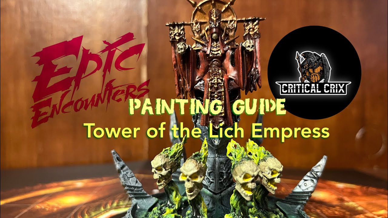 Epic Encounters Tower of the Lich Empress painting guide.