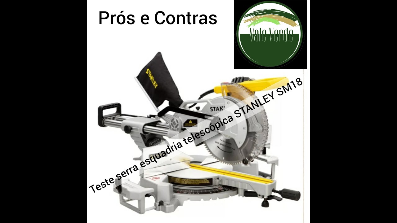 Teste Serra de Esquadria STANLEY SM18 - REVIEW