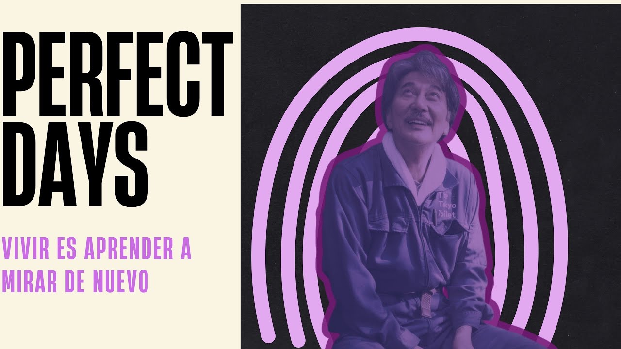 Perfect days:El arte de lo simple