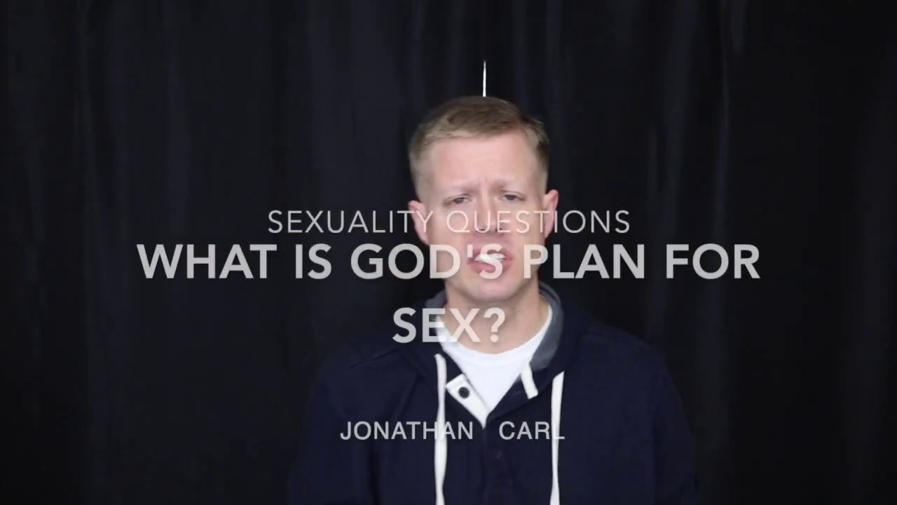 What Is God's Plan For Sex?