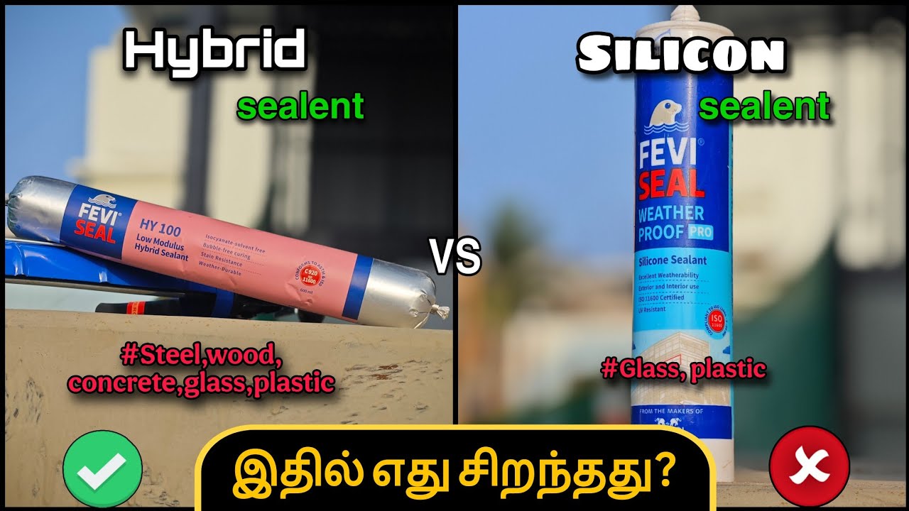 Hybrid vs Silicon which sealent is best for construction.