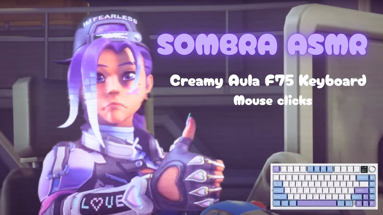 Sombra ASMR ⋆˚ʚɞ (Overwatch) | Keyboard and Mouse Sounds - Aula F75 Max Sound Test [10 subs special]