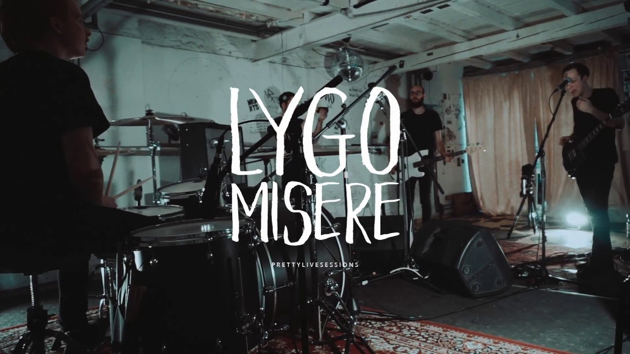 LYGO - Misere (prettylivesessions.)