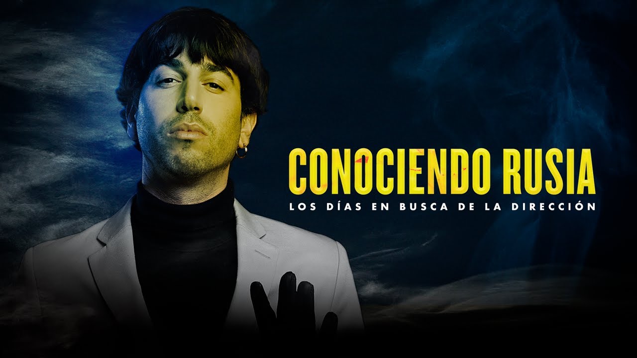 Conociendo Rusia - Los días en busca de la Dirección (Documental)