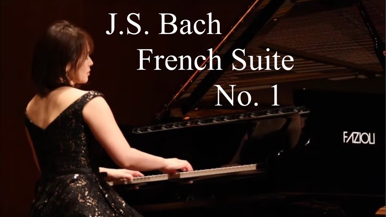 バッハ : フランス組曲第1番 Bach French Suite No. 1 in D minor  BWV 812