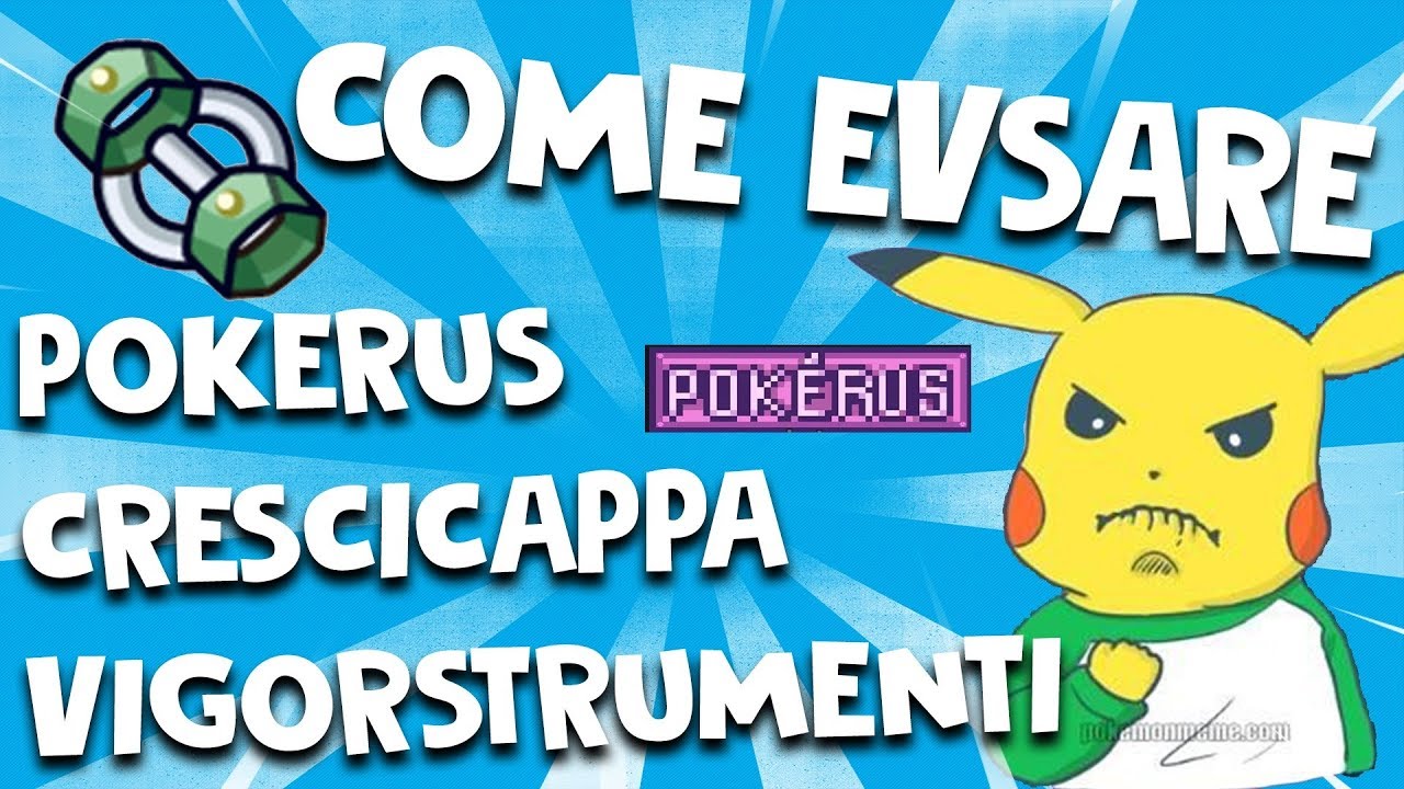 Come EVsare un Pokemon | Pokerus Vigorstrumenti e Crescicappa | Guida ITA