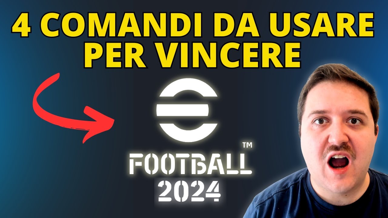 4 COMANDI DA USARE PER VINCERE SU eFOOTBALL 2024!