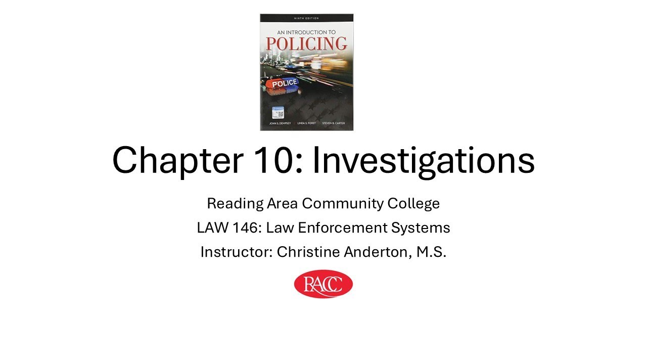 Law Enforcement Systems Chapter 10 Investigations