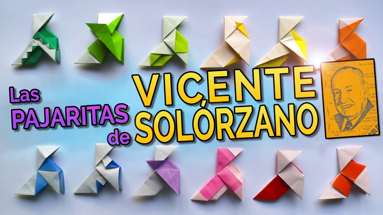 LAS PAJARITAS DE VICENTE SOLÓRZANO