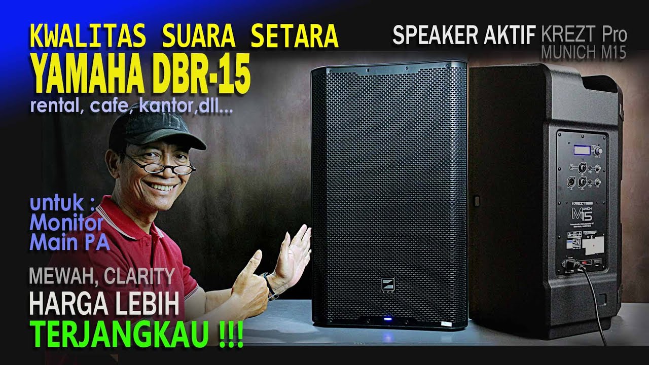 Kwalitas suara setara, Yamaha DBR 15, Harga Lebih Terjangakau ! KREZT Munich M15