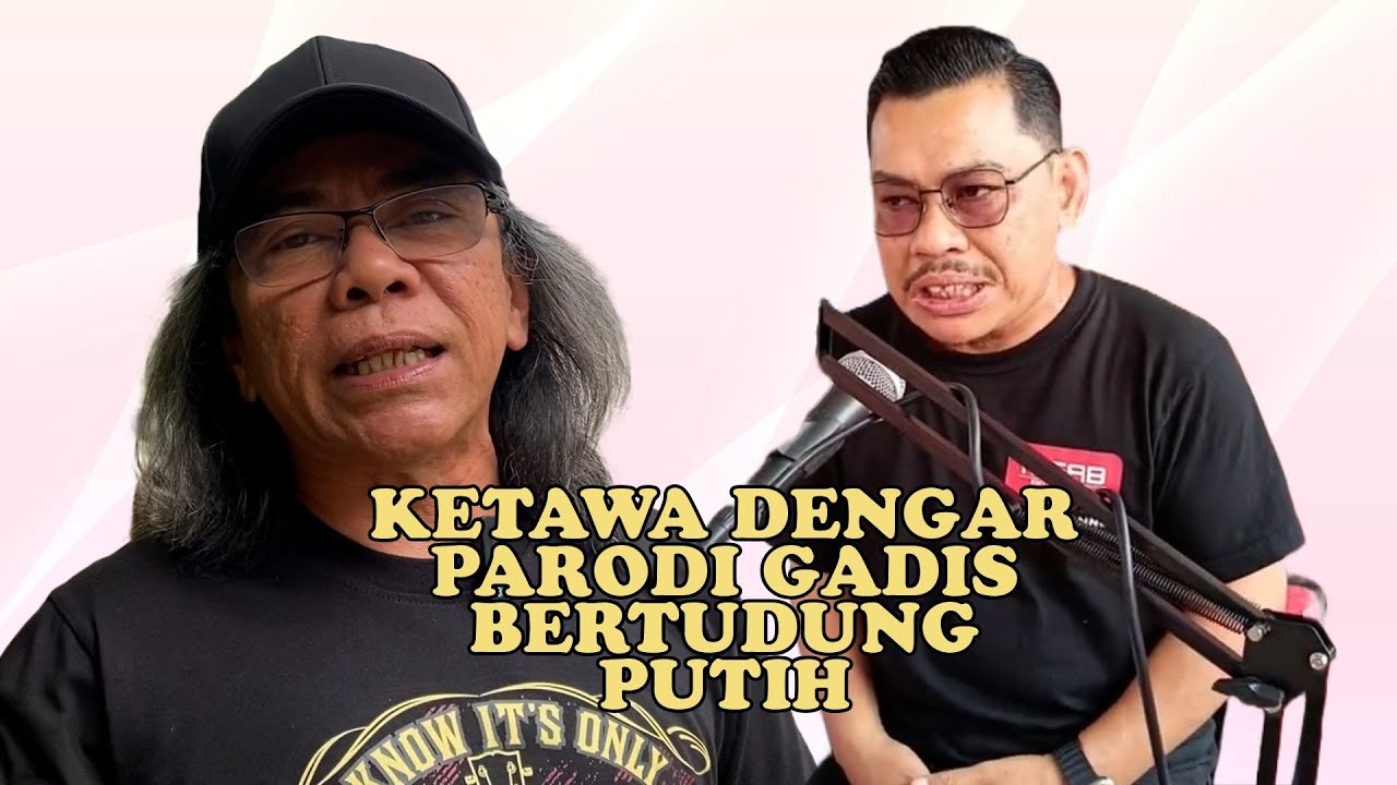 Muss tergelak dengar lagu parodi ‘Gadis Bertudung Putih’, takut ada isu dengan May