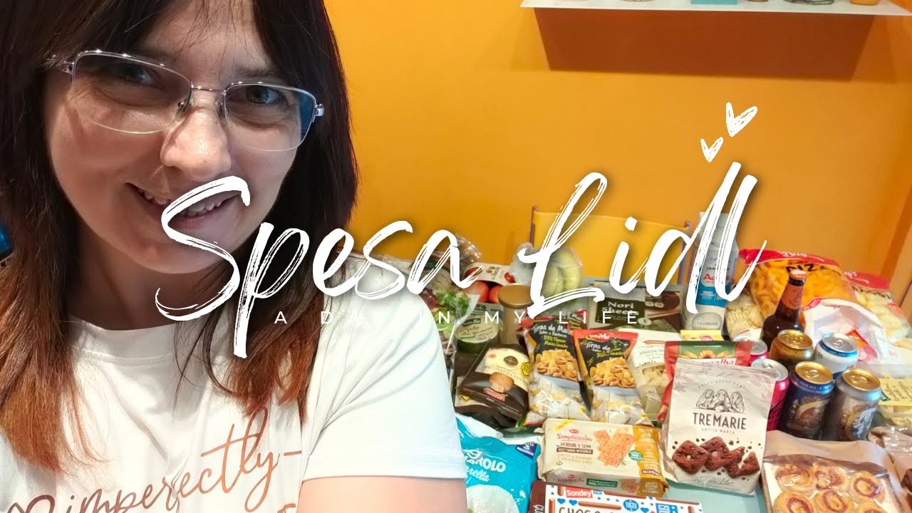 Spesa Lidl ...beh, adesso, spesa ☺!!! | Una Fetta Di Paradiso