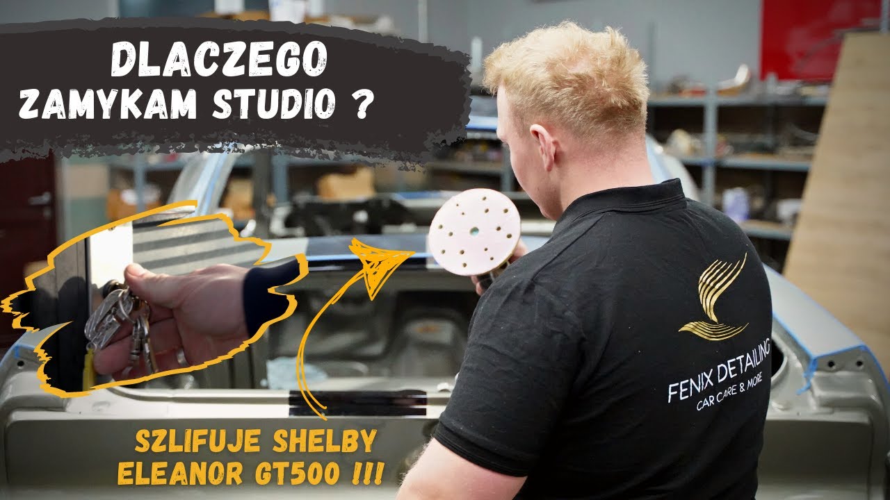 SZLIFUJĘ Shelby Eleanor GT500&hellip; ZAMYKAM SWOJE STUDIO !!