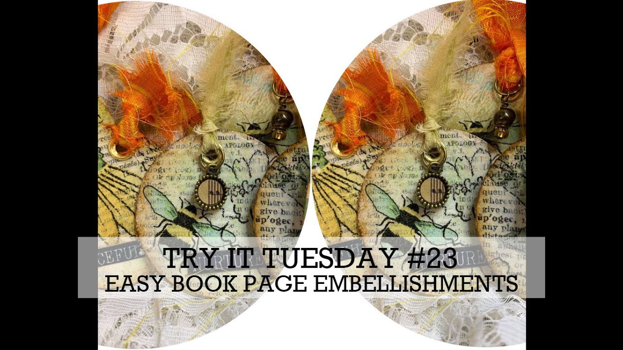 TRY IT TUESDAY #23 Book page circle embellishments EASY)