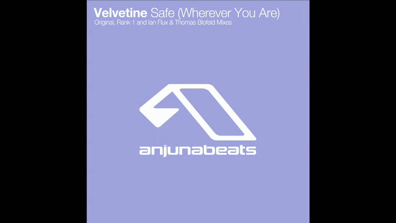 Velvetine - Safe [Wherever You Are] (Original Mix)
