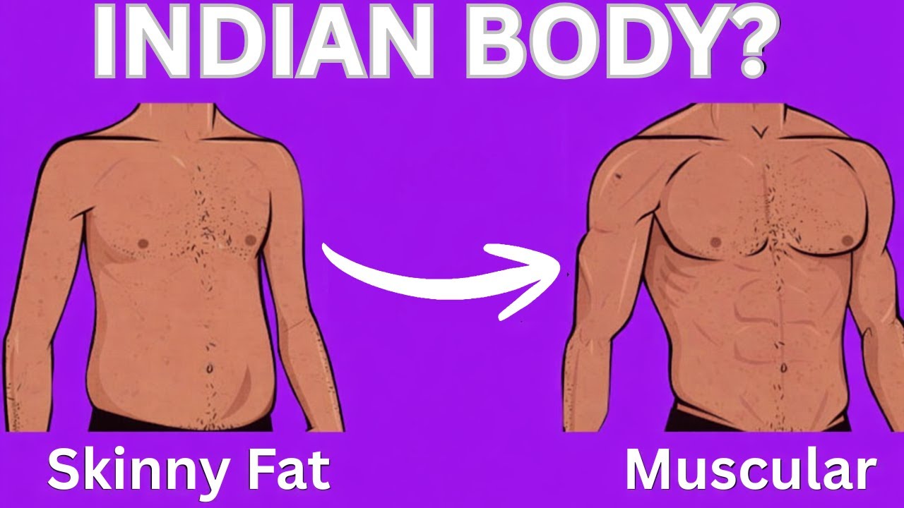 Should Skinny Fat South Asians Build Muscle or Lose Fat First?