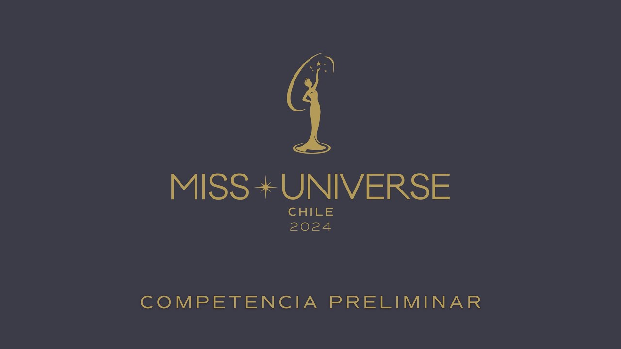 Miss Universo Chile 2024: Competencia Preliminar