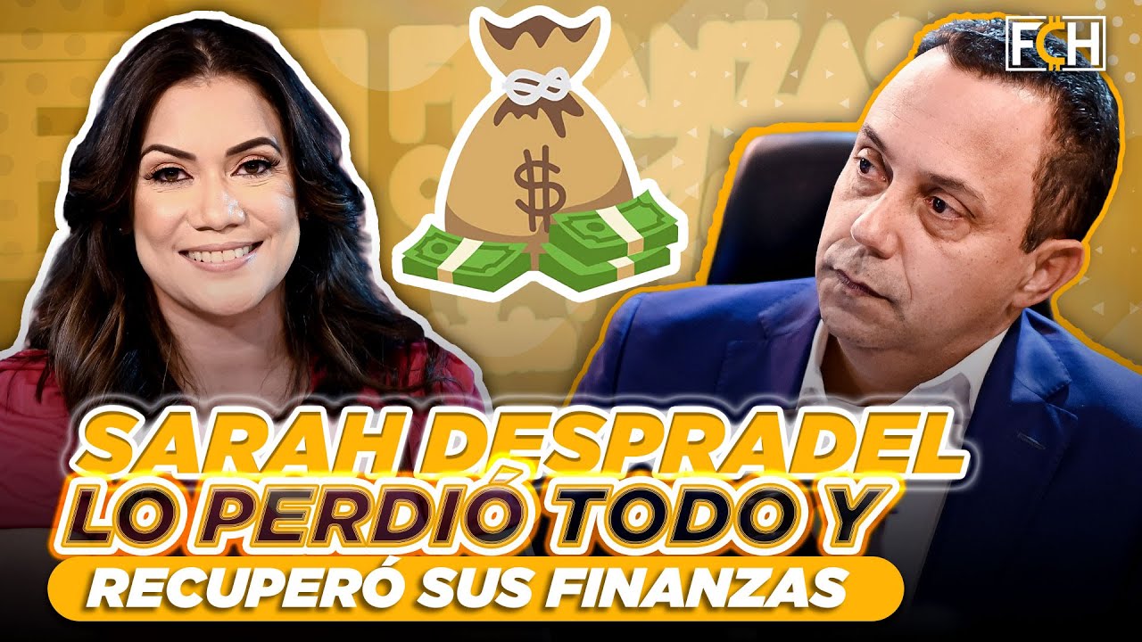 ✅ 💸 100% FINANZAS, SARAH DESPRADEL LO PERDIÓ TODO Y SE RECUPERO FINANCIERAMENTE (FINANZAS CON HUMOR)