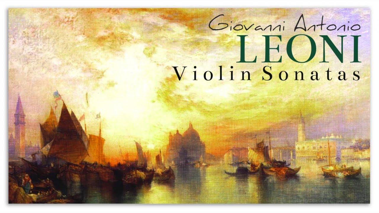 Giovanni Antonio Leoni Violin Sonatas | Baroque Classical Music | Enchanting Focus Reading Study