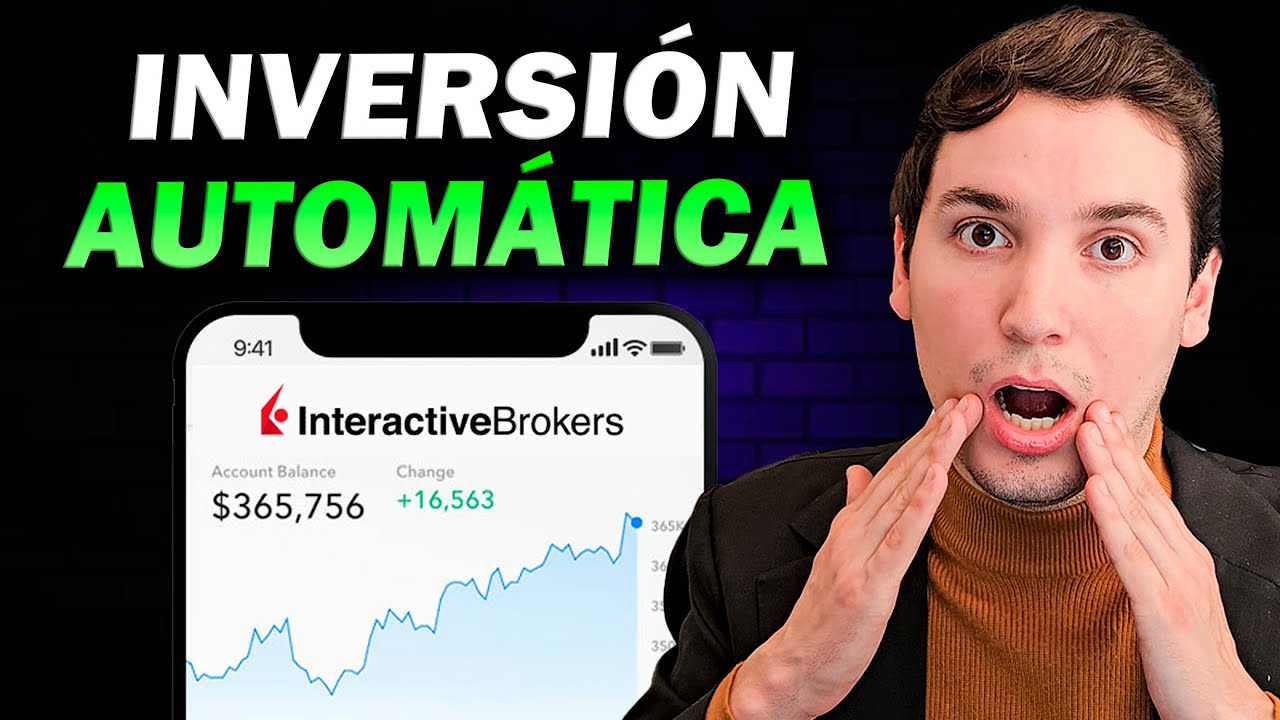 INVERSI&Oacute;N AUTOM&Aacute;TICA en INTERACTIVE BROKERS ✅