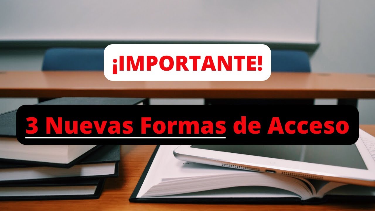 Nuevas Formas de Acceso a las Oposiciones de Educación