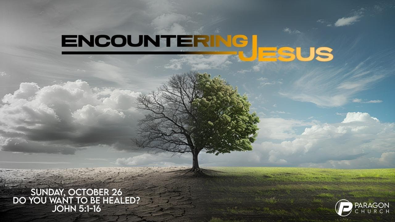 Do You Want to Be Healed?
