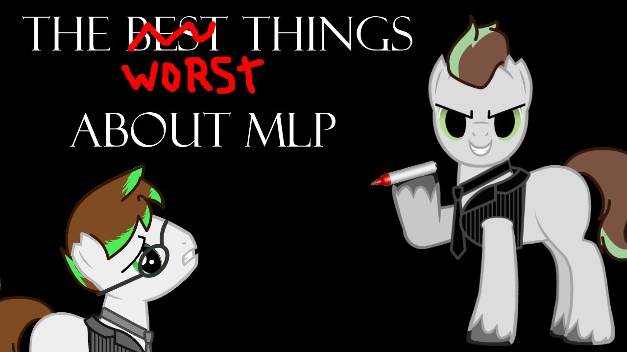 Candid Canned: The WORST Things about MLP