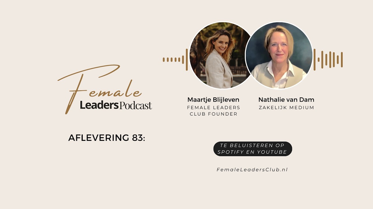 83. Intuïtie als strategische tool in business: Het verhaal van zakelijk medium Nathalie van Dam