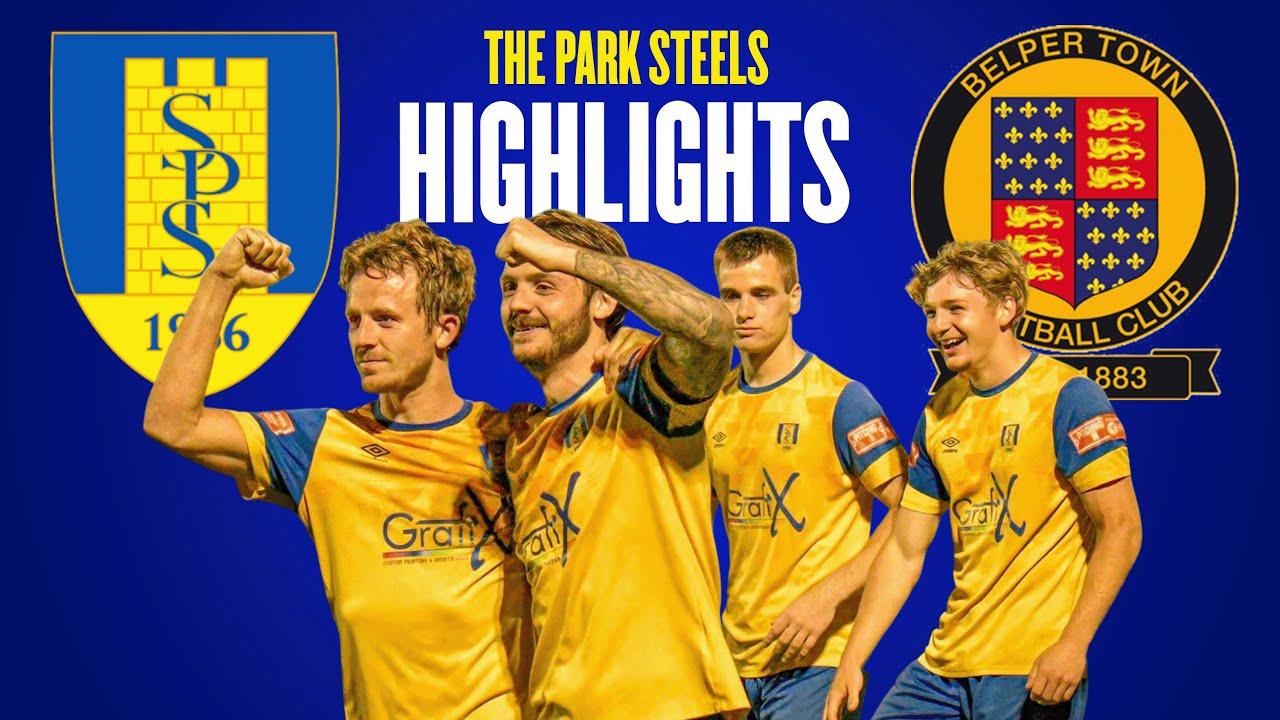 PLAY-OFF SEMI-FINALS - Stocksbridge Park Steels Vs Belper Town Match Highlights