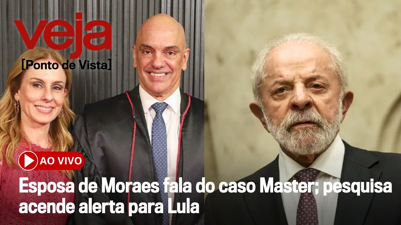 AO VIVO: Esposa de Moraes fala do caso Master; pesquisa acende alerta para Lula