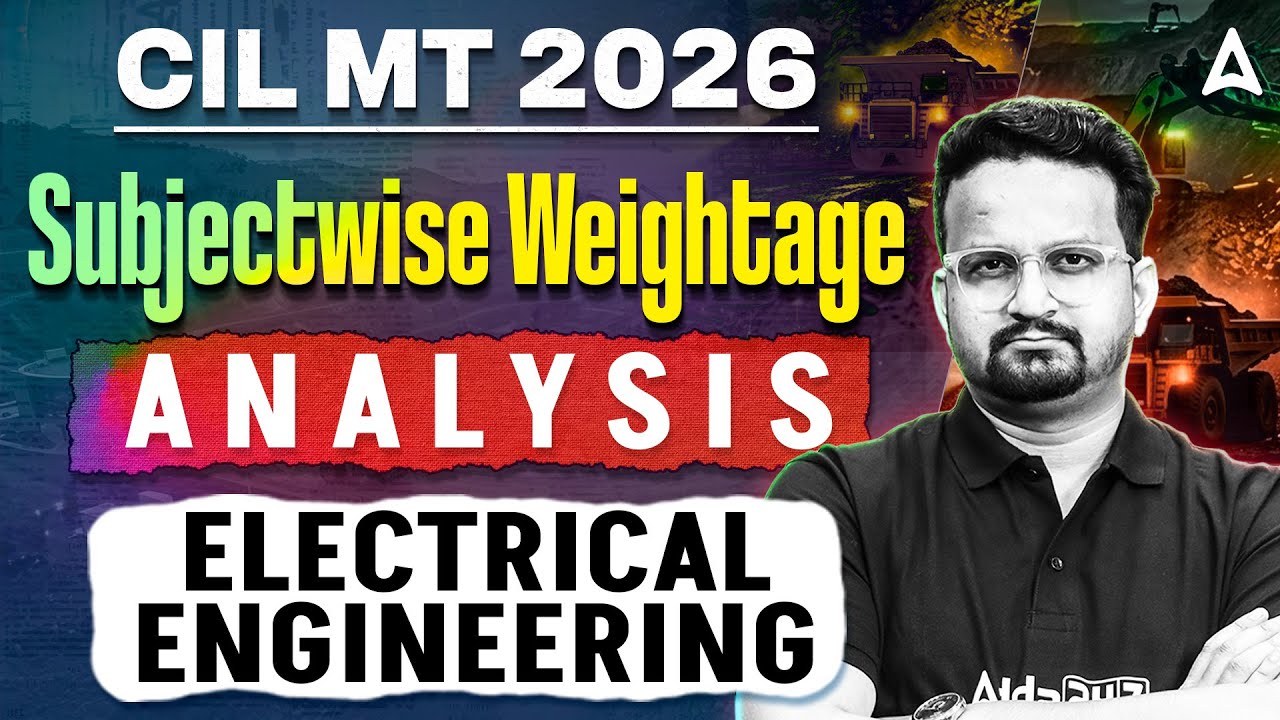 Coal India Recruitment 2026 | CIL MT Electrical Engineering Subjectwise Weightage | By Ashish Sir