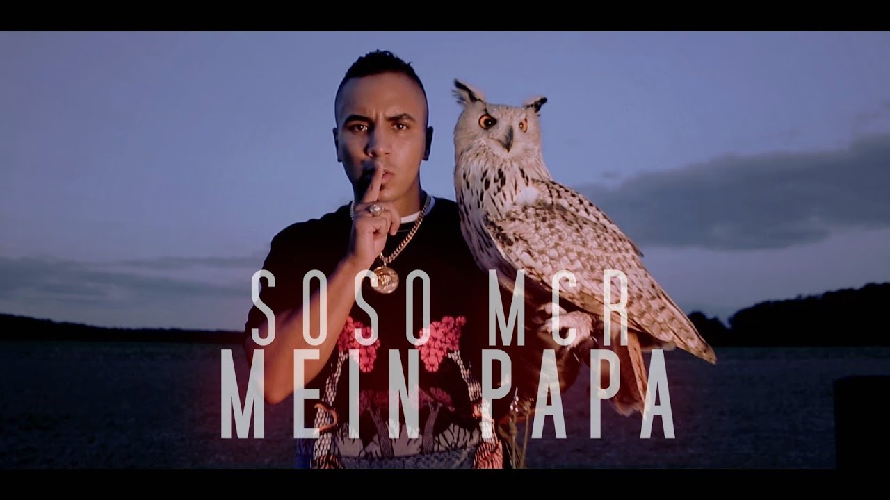 SOSO MCR  ► MEIN PAPA ◄ ( Official Video )
