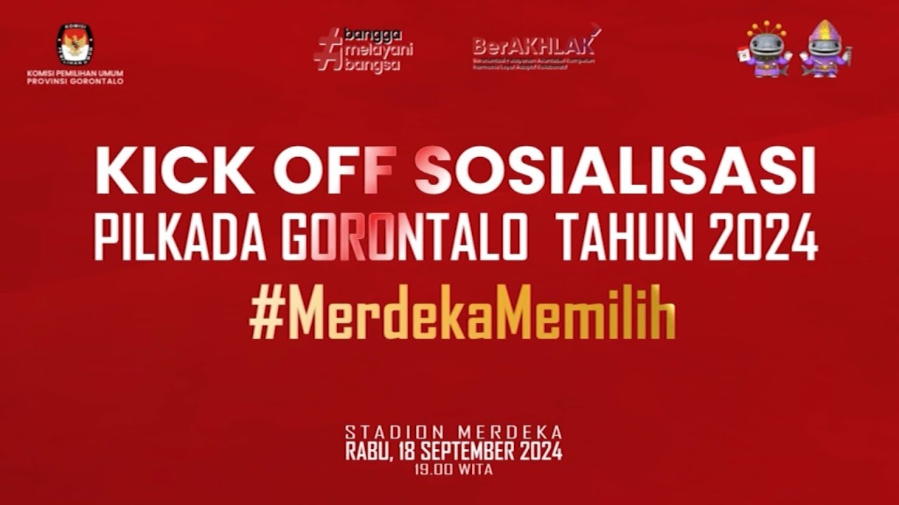 KICK OFF SOSIALISASI PILKADA GORONTALO TAHUN 2024