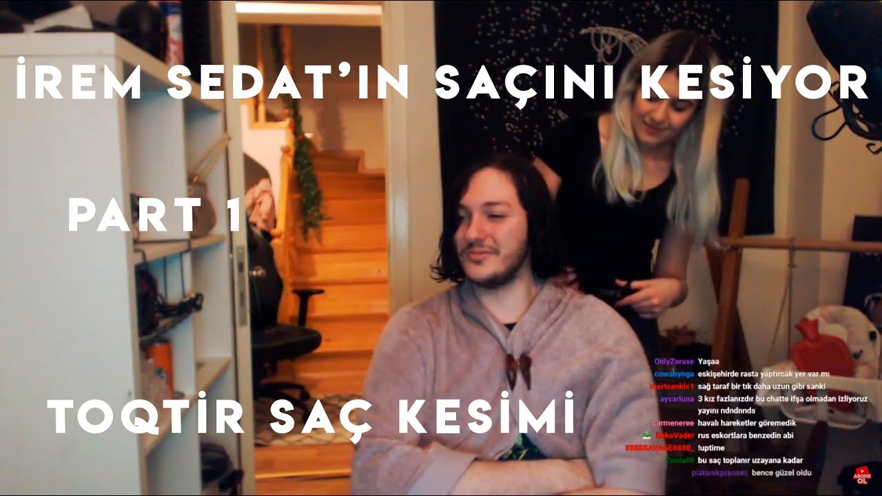 Toqtir - İrem Sedat'ın Saçını Kesiyor.[Part 1]
