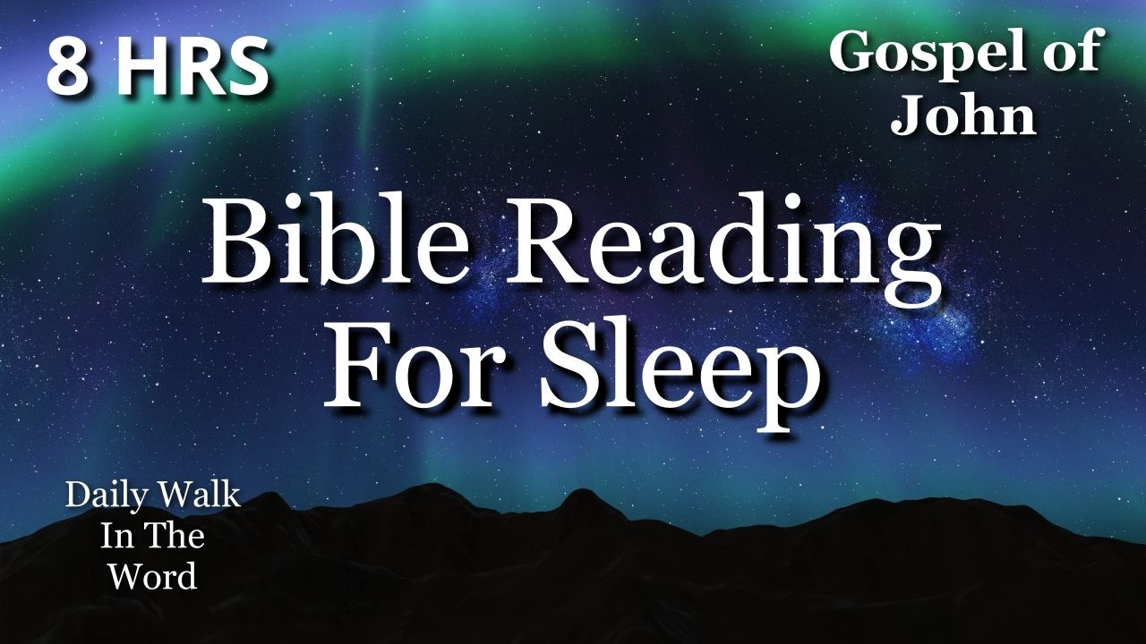 Peaceful Bible Reading for Sleep | The Gospel of John 11–21 with Gentle Prayer