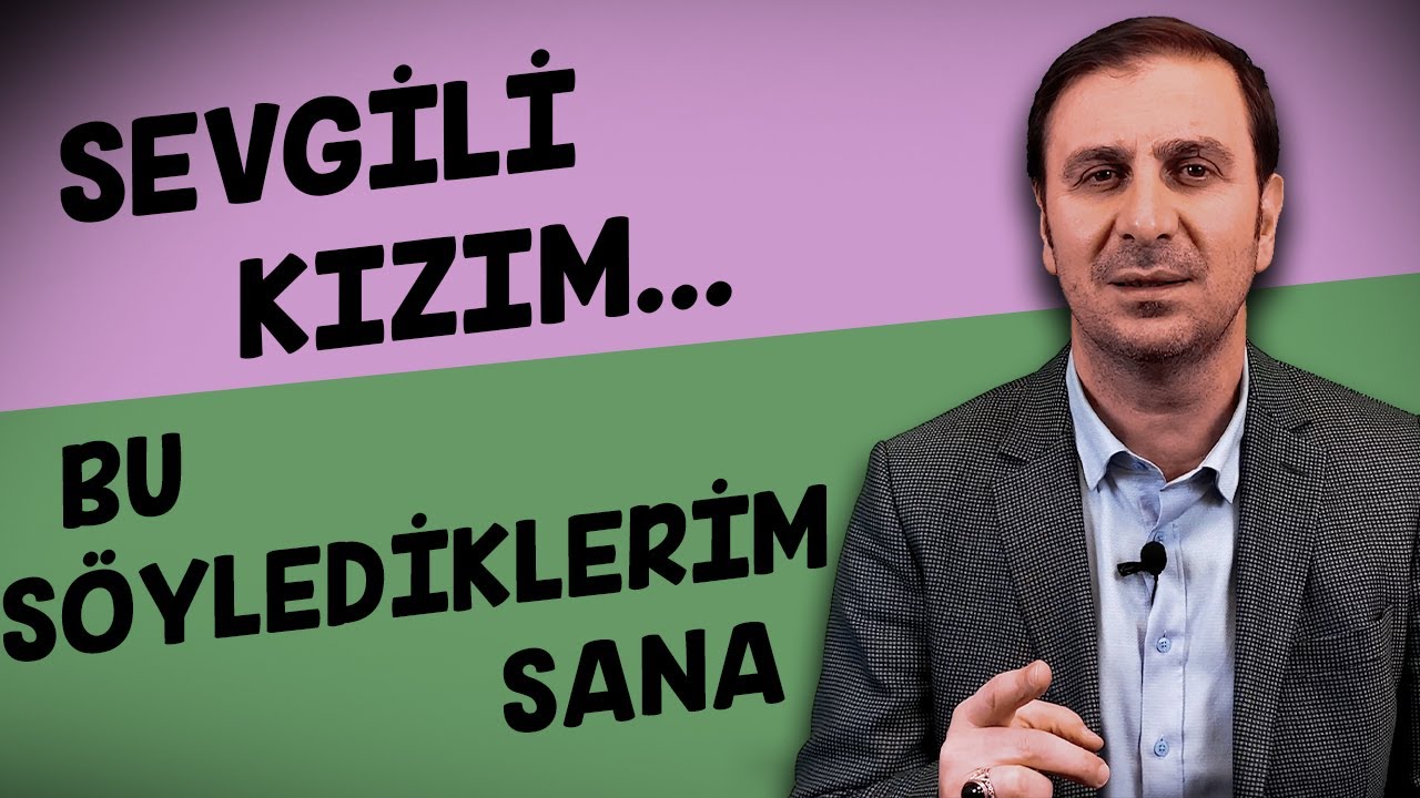 Sevgili Kızım...
