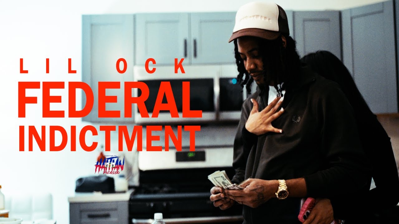LIL OCK -  FEDERAL INDICTMENT