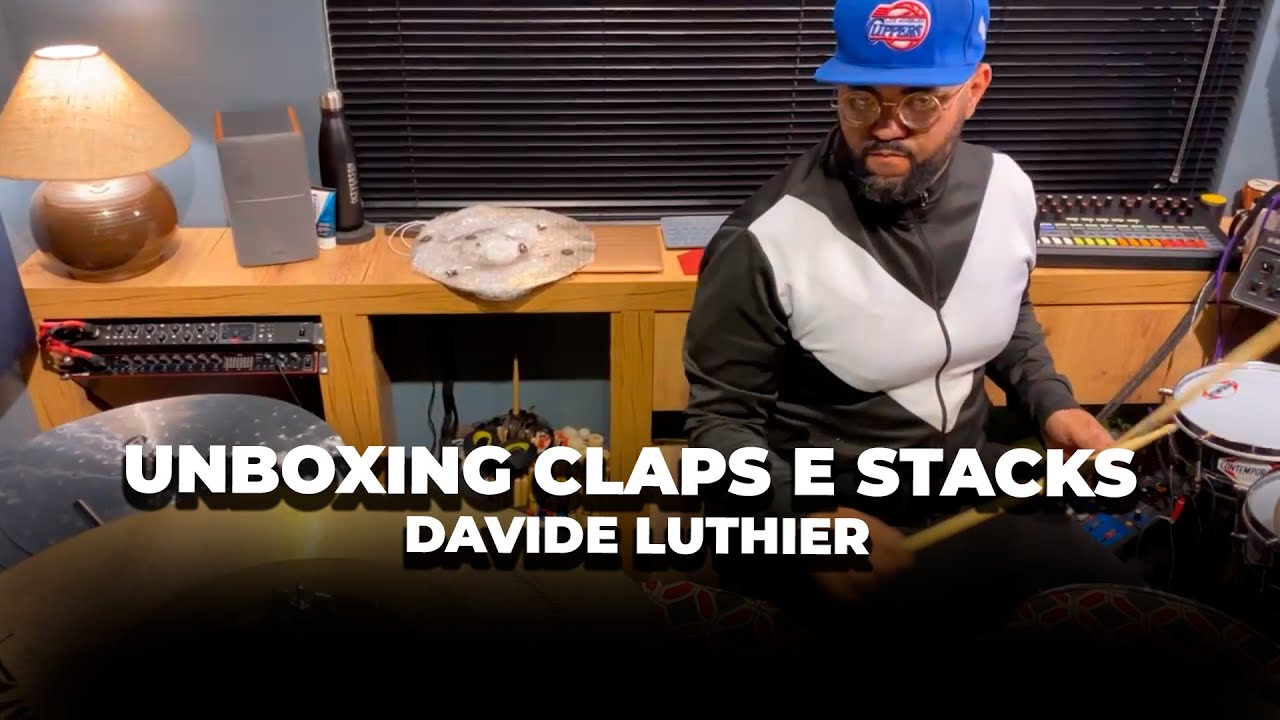 Cleverson Silva - Unboxing Claps e Stacks | Davide Luthier