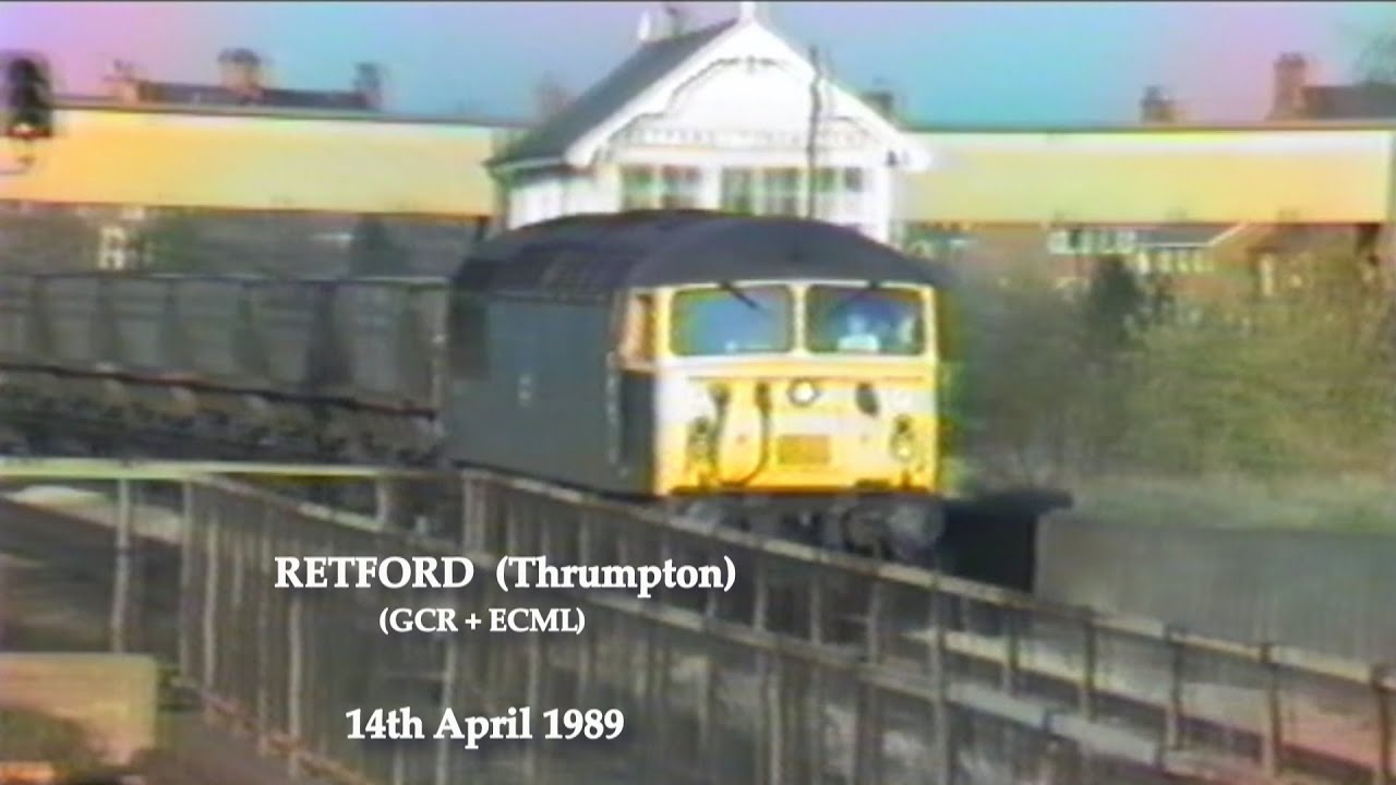 BR in the 1980s Retford (Thrumpton) GCR + ECML on 14th April 1989