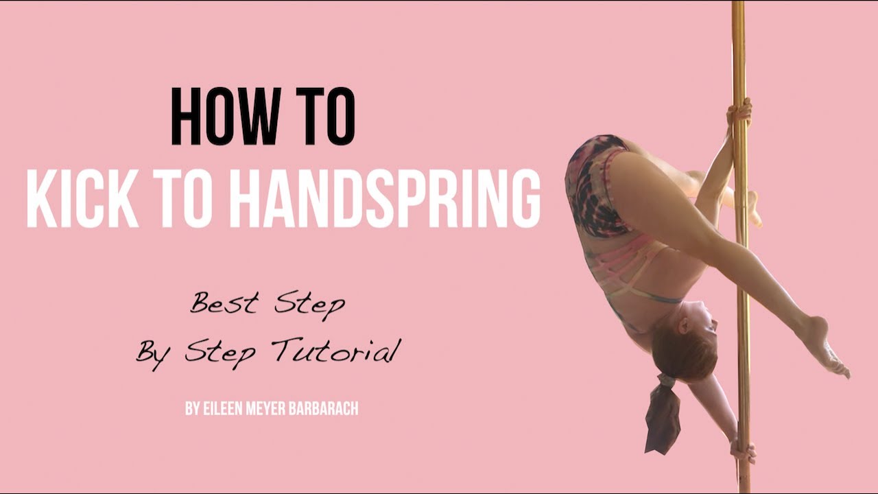 How to Kick to Handspring I Kick to Handspring Pole Dance Tutorial for Advanced Level