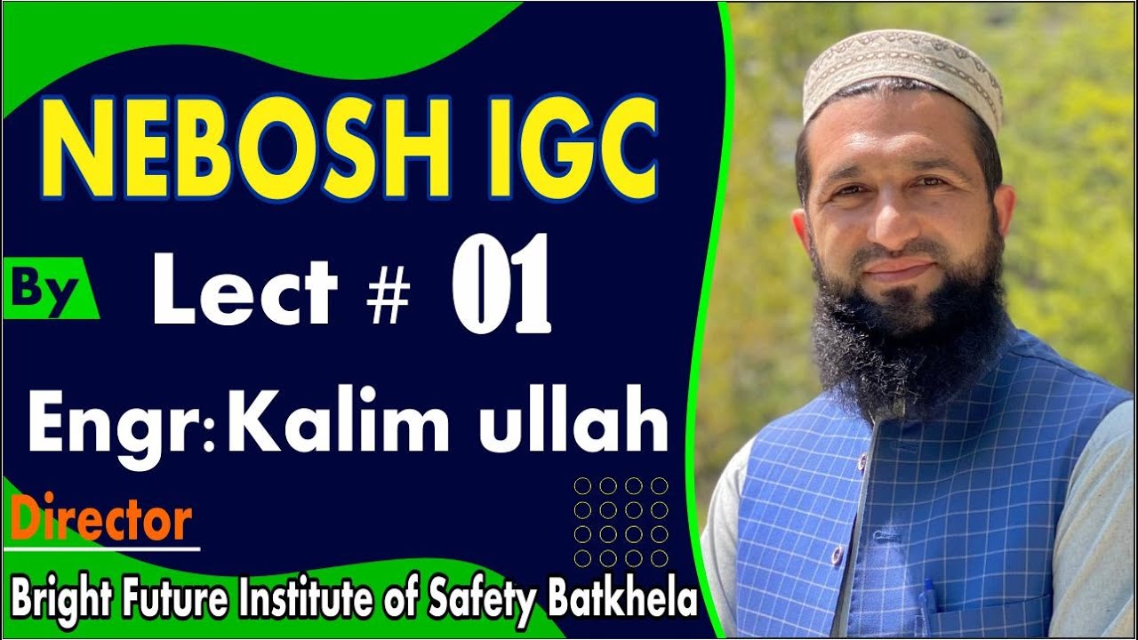NEBOSH LECTURE NO  1