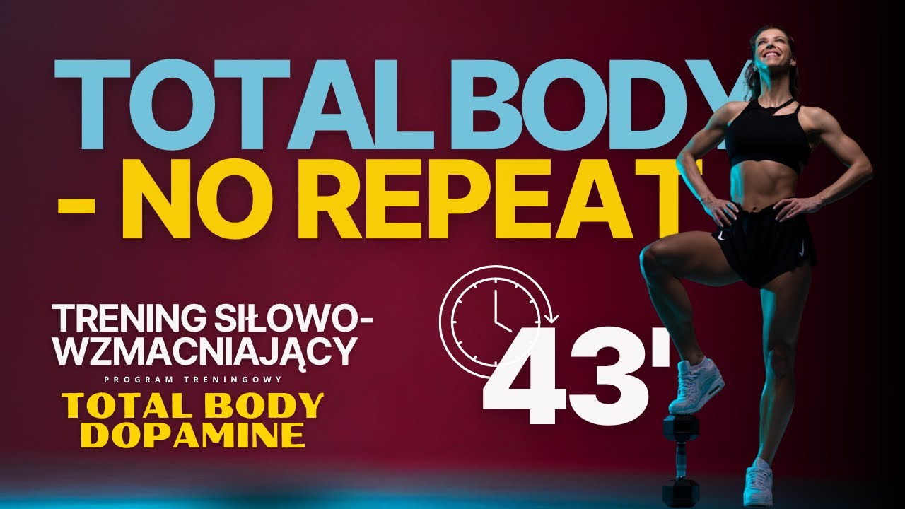 Trening bez powtórzeń NO REPEAT  | trening siłowo-wzmacniający | Total Body Dopamine 🔥