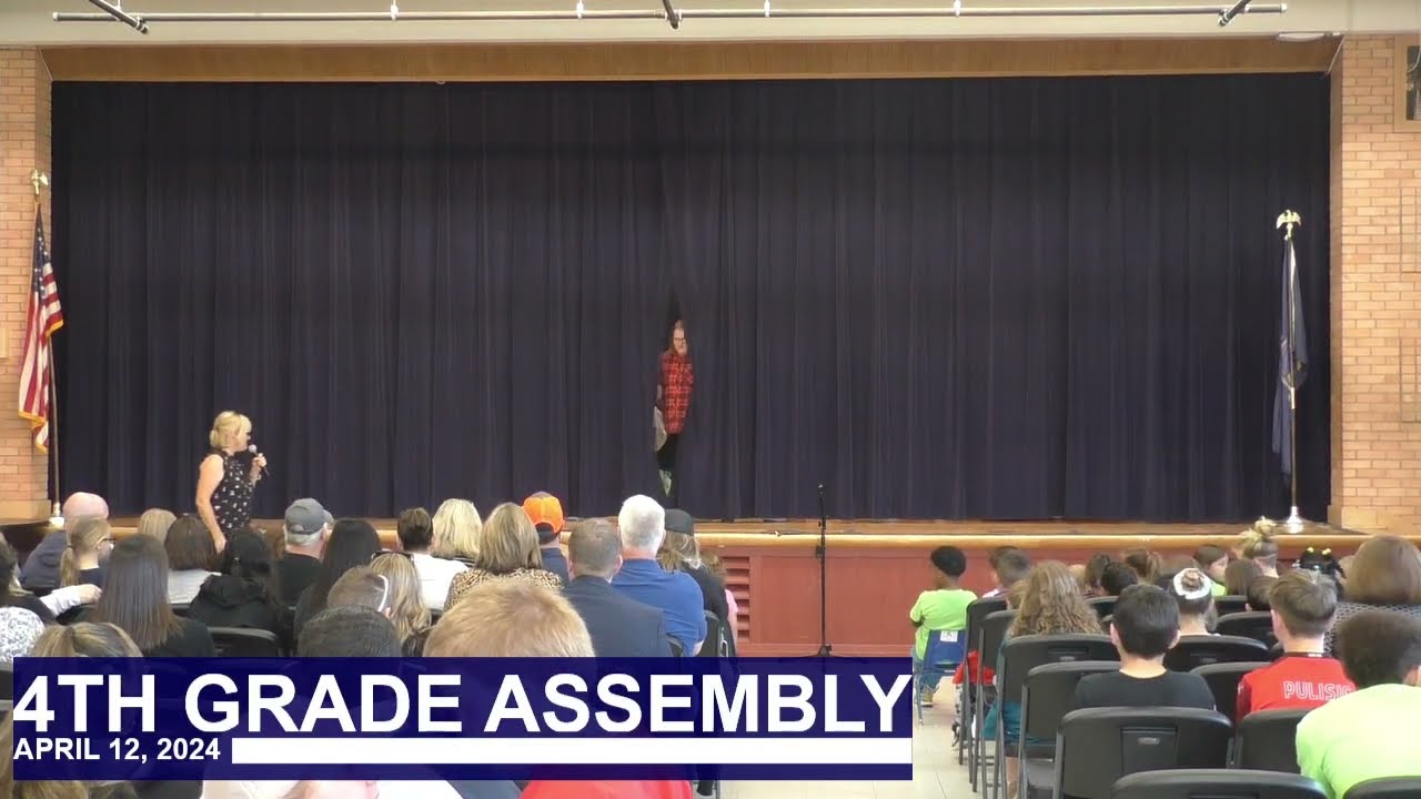 4th Grade Assembly - April 12, 2024