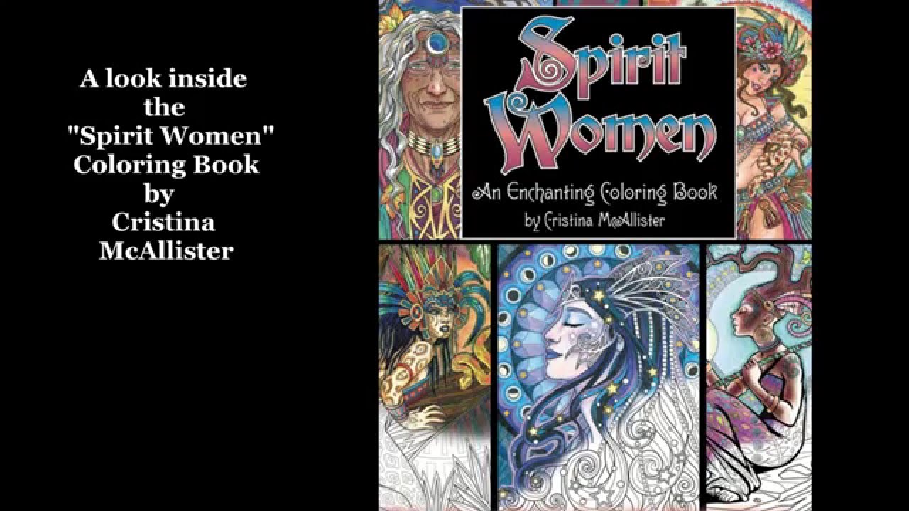 A Look Inside Spirit Women; An Enchanting Coloring Book by Cristina McAllister