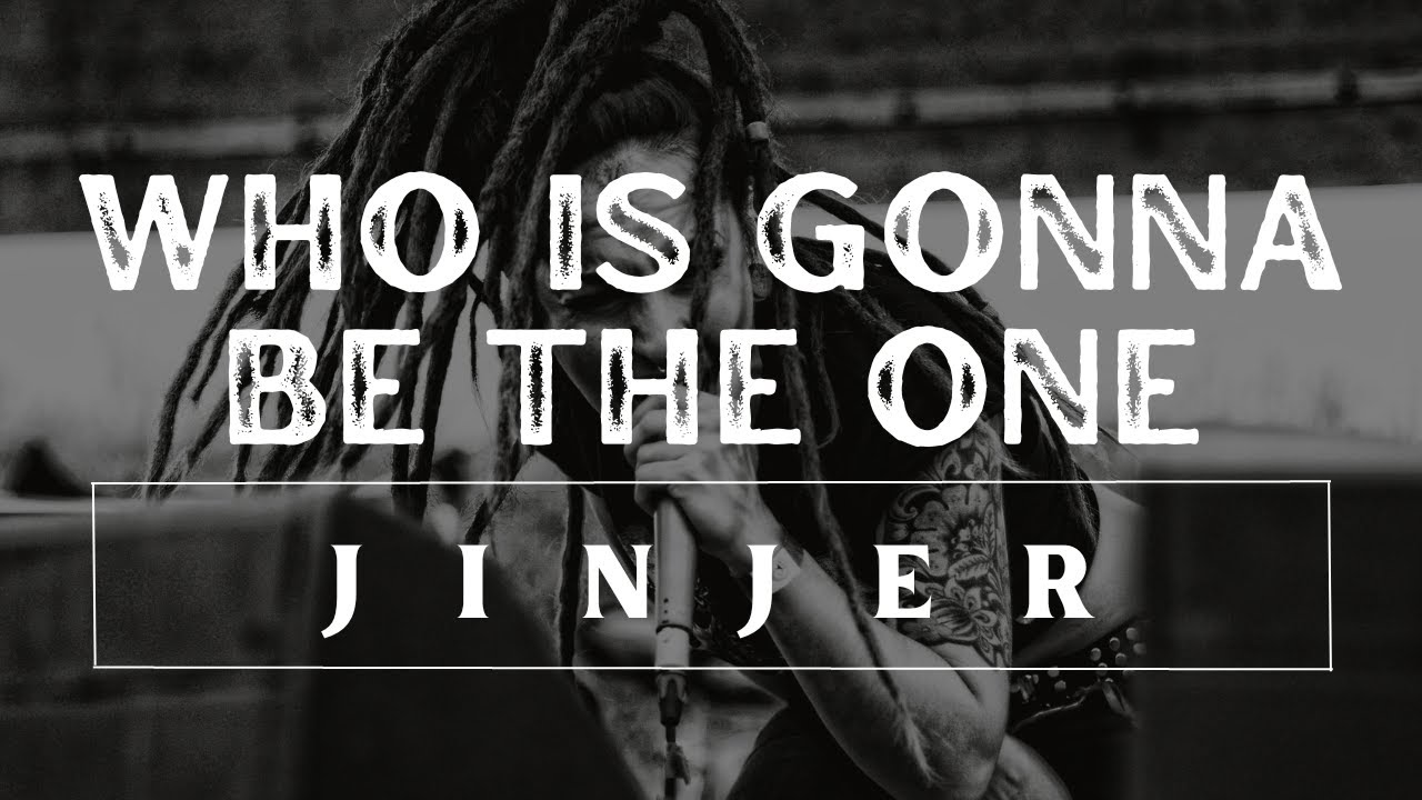 WHO IS GONNA BE THE ONE JINJER INSTRUMENTAL | KARAOKE VERSION