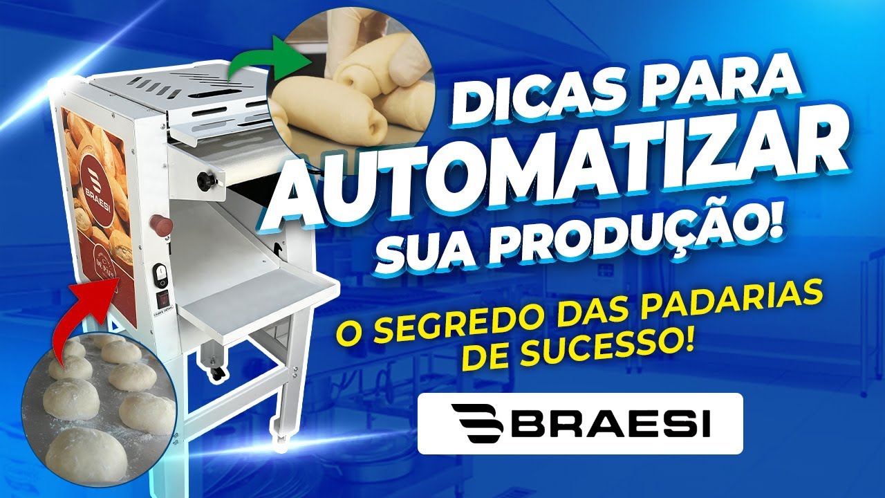 Como Triplicar Sua Produção de Pães com a Modeladora de Pão Braesi