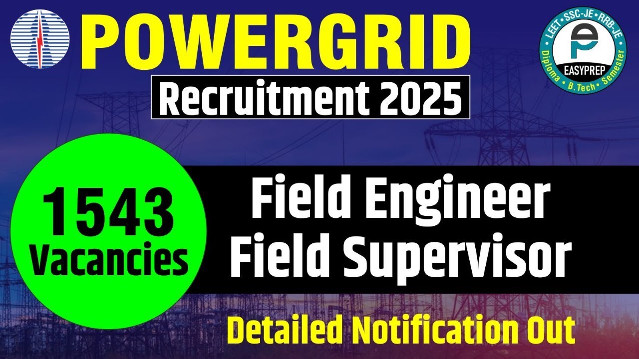 PGCIL Powergrid Recruitment 2025 | Field Engineer | Supervisor | Detailed Notification #powergrid