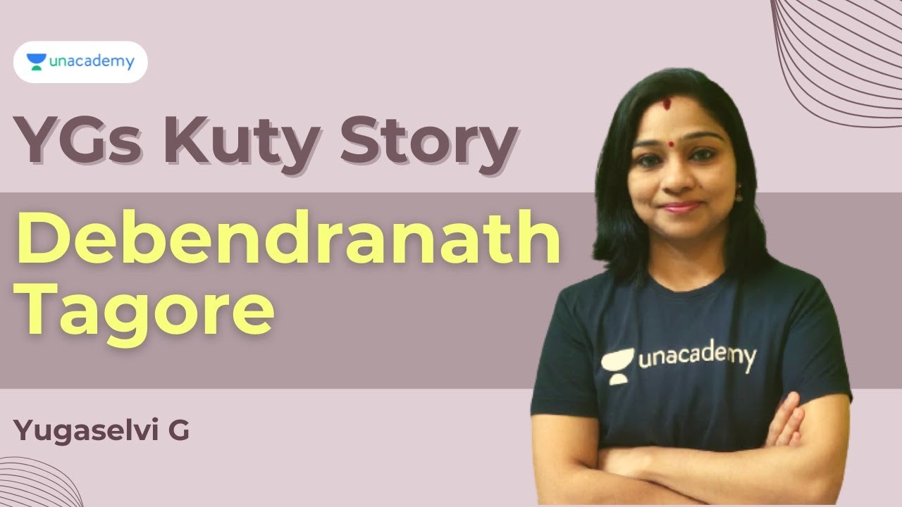 YGS KUTY STORY | Important Personalities | Debendranath Tagore | Yugaselvi | TNPSC | UPSC